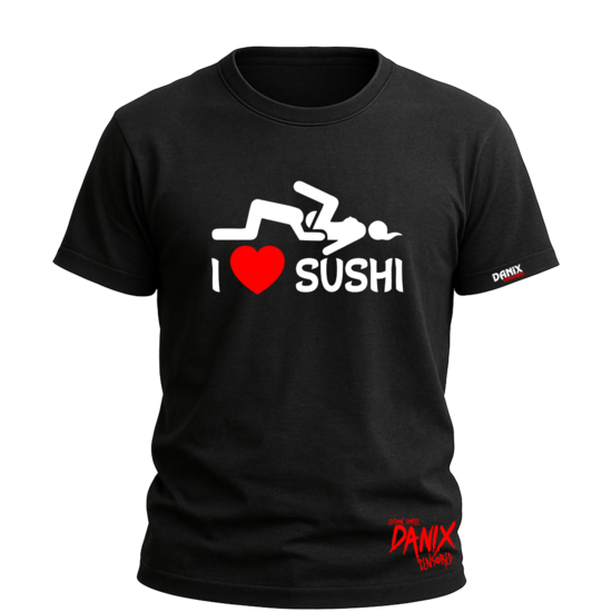 Tshirt I LOVE SUSHI V1 [DANIX CENSORED]